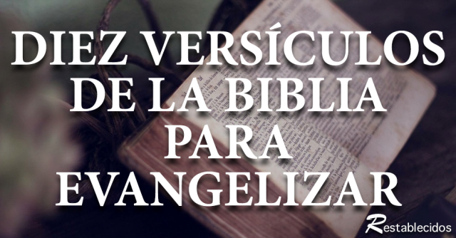 diez versiculos de la biblia para evangelizar
