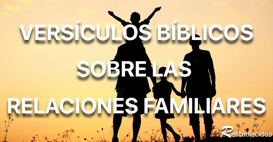 versiculos-biblicos-relaciones-familiares