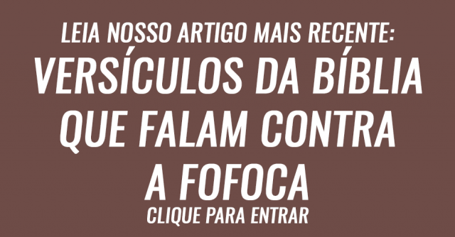 Versículos da Bíblia que falam contra a fofoca