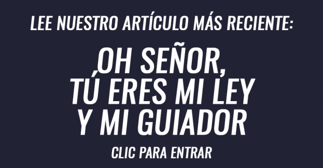 Oh Señor, Tú eres mi ley y mi guiador