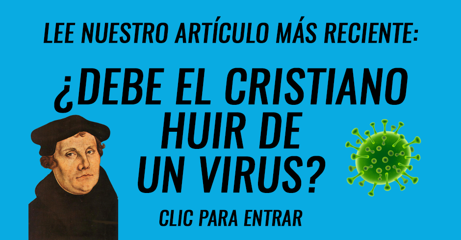 Debe el cristiano huir ante un virus