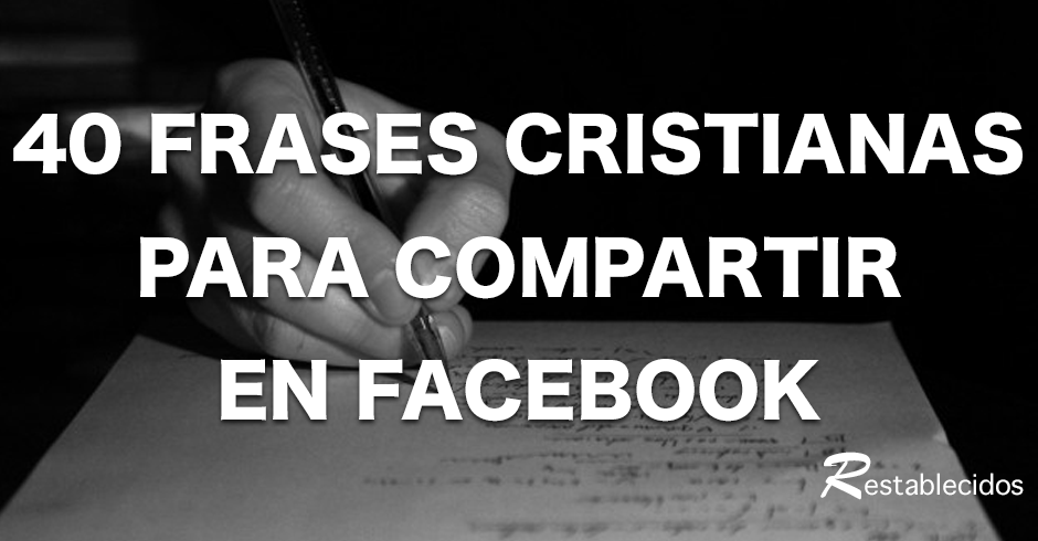 40 frases cristianas para facebook