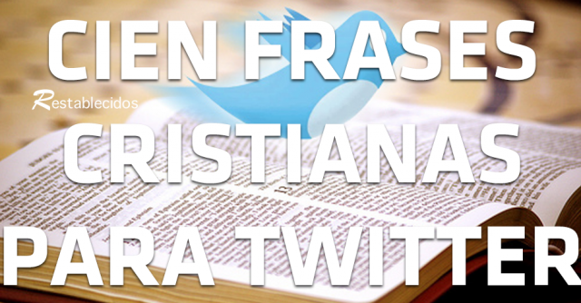 cien frases cristianas para compartir en twitter
