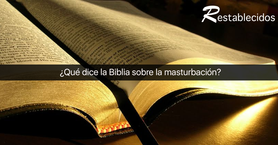 que dice la biblia sobre la masturbacion