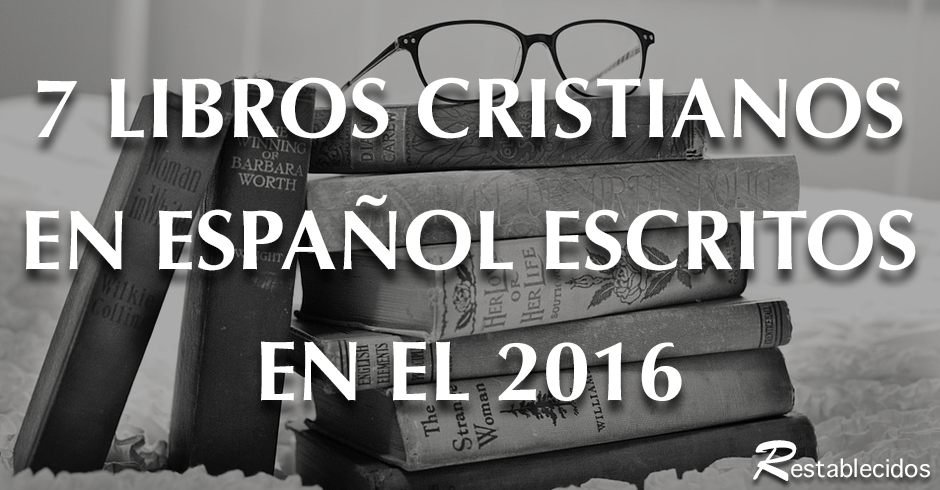 siete libros cristianos en espanol
