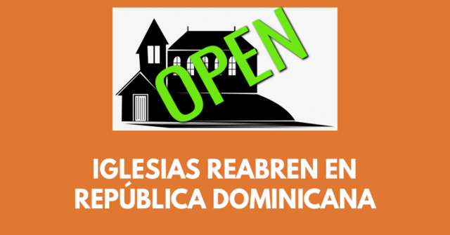 Reabren iglesias en República Dominicana